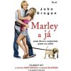 Marley a já aneb Život s nejhorším psem na světě - 2. vydání - John Grogan