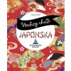 Všechny chutě JaponskaTanja Dusyová