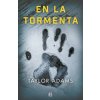 EN LA TORMENTA (TAYLOR ADAMS)(Pevná)
