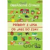 Príbehy z lesa od jari do zimy - Vendula Hegerová, Alena Schejbalová