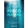 Prečo plávame - Bonnie Tsui