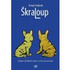 Škraloup - Satiricko-mystifikační novela, v níž nic není nemožné, Pa