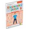 SLOVENSKÝ JAZYK PRE 5. ROČNÍK – 2. DIEL