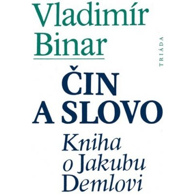 Čin a slovo - Vladimír Binar 2010