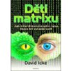 Děti matrixu - David Icke