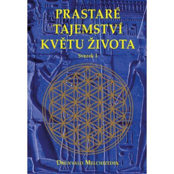 Prastaré tajemství květů života - Svazek 1