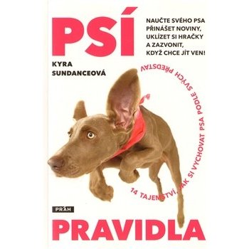 Psí pravidla - Kyra Sundanceová