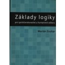 Základy logiky pre spoločenskovedné a humanitné odbory - Marián Zouhar