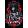 Court of the Undying Seasons (A.M. Strickland)(Brožovaná)