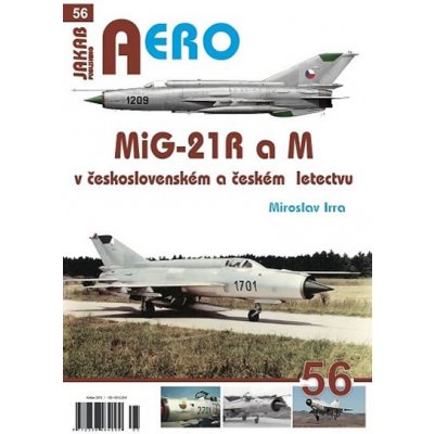 MiG-21 R a M v československém a českém vojenském letectvu - Miroslav Irra
