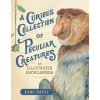 A Curious Collection of Peculiar Creatures: An Illustrated Encyclopedia (Pevná)