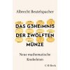 Das Geheimnis der zwölften Münze (Albrecht Beutelspacher)(Brožovaná)