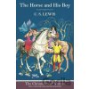 The Horse and His Boy - C. S. Lewis