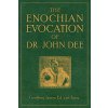 Enochian Evocation of Dr. John Dee