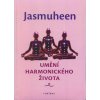 Umění harmonického života - Jasmuheen
