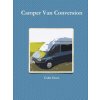 Camper Van Conversion (Colin Grace)(Brožovaná)