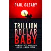 Trillion Dollar Baby
