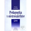 Pedagogika v ošetrovateľstve - Vlasta Závodná