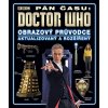 Doctor Who - Obrazový průvodce seriálem Pán času (kolektív)