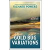 The Gold Bug Variations - Richard Powers, Vintage Publishing