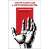 Skryté kurikulum v institucionální péči - Helena Kumperová