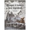 Prague á trabers ses Légendes - Novotná Anna
