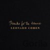 Cohen Leonard Thanks For The Dance CD