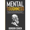 Mental Toughness (Gordon Cohen)(Brožovaná)
