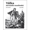 Válka slovansko-muslimská - Eduard Rüffer