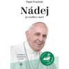Nádej je svetlo v noci - Pápež František