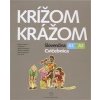 Krížom krážom Cvičebnica A1+A2 - Ivoríkov Helena
