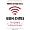Future Crimes (Marc Goodman)(Brožovaná)