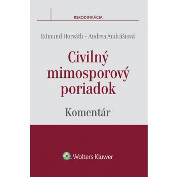 Civilný mimosporový poriadok - komentár - Edmund Horváth, Andrea Andrášiová