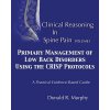 Clinical Reasoning in Spine Pain. Volume I: Primary Management of Low Back Disorders Using the CRISP Protocols (Dr Donald R Murphy)(Brožovaná)