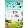 Happy Ever After - Patricia Scanlan