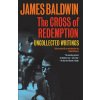 The Cross of Redemption (James Baldwin,Randall Kenan)(Brožovaná)