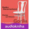 Peníze od Hitlera - Radka Denemarková