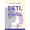 Deti, ktorými sme boli, rodičia, ktorými sme (Beatriz Cazurro)