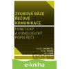 E-kniha Zvuková báze řečové komunikace - Radek Skarnitzl, Pavel Šturm, Jan Volín