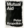 Mutual Aid (Pyotr Kropotkin)(Brožovaná)