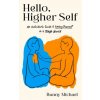 Hello, Higher Self: An Outsider's Guide to Loving Yourself in a Tough World (Pevná)