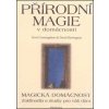 Přírodní magie v domácnosti - Scott Cunningham, David Harrington