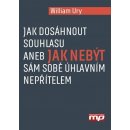 Jak dosáhnout souhlasu aneb nebuďte sám sobě úhlavním nepřítelem