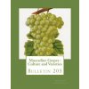 Muscadine Grapes: Culture and Varieties: Bulletin 205 (South Carolina Agricultural Experiment S,Roger Chambers)(Brožovaná)