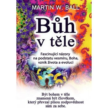 Bůh v těle Ball Martin W. CZ