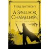 Spell for Chameleon (Piers Anthony)(Brožovaná)