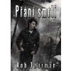 Přání smrti - Rob Thurman