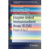 Enzyme-linked Immunosorbent Assay (ELISA) (Samira Hosseini,Patricia Vázquez-Villegas,Marco Rito-Palomares,Sergio O. Martinez)(Brožovaná)