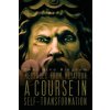 Messages From Metatron: A Course in Self-Transformation