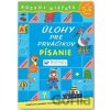 Úlohy pre prváčikov Písanie od 5-6 rokov